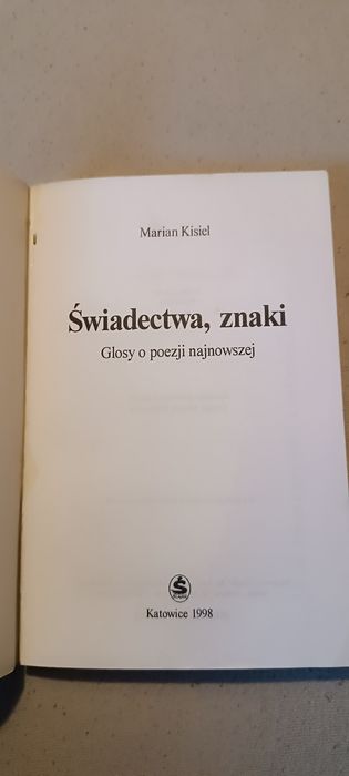M. Kisiel Świadectwa, znaki. Głosy o poezji najnowszej.