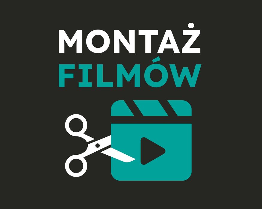Montaż filmów | Edycja wideo | Montażysta wideo | Rolki do social media | Film promocyjny