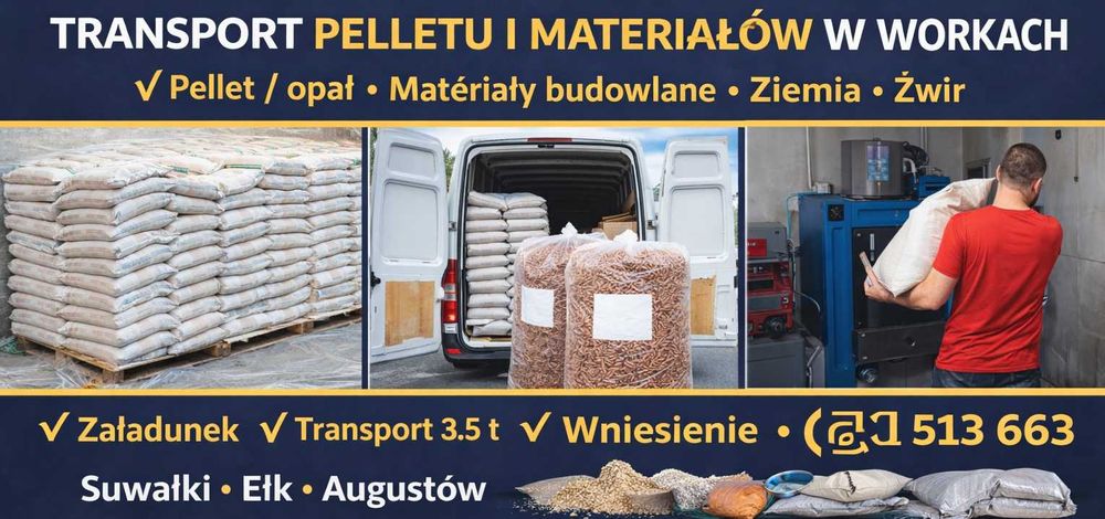 Transport pelletu i materiałów w workach – dowóz i wniesienie  Suwałki