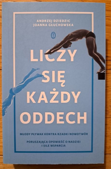 Liczy się każdy oddech Andrzej Dziedzic