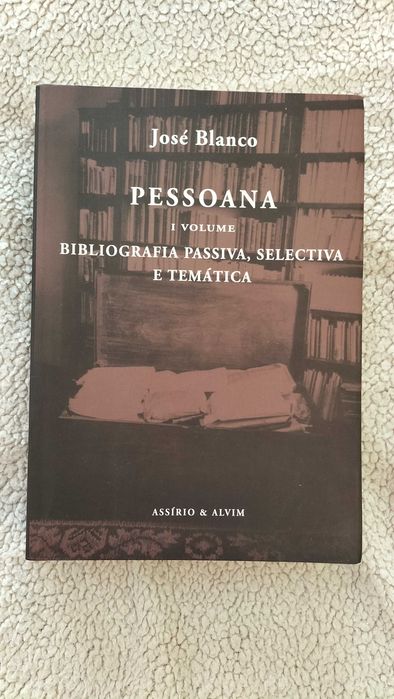 Pessoana, de José Blanco. Volumes I e II