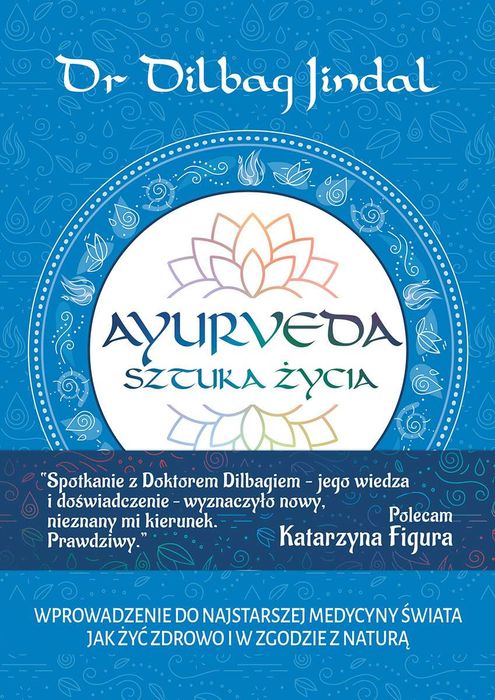 Ayurveda Sztuka Życia  Dilbag Jindal