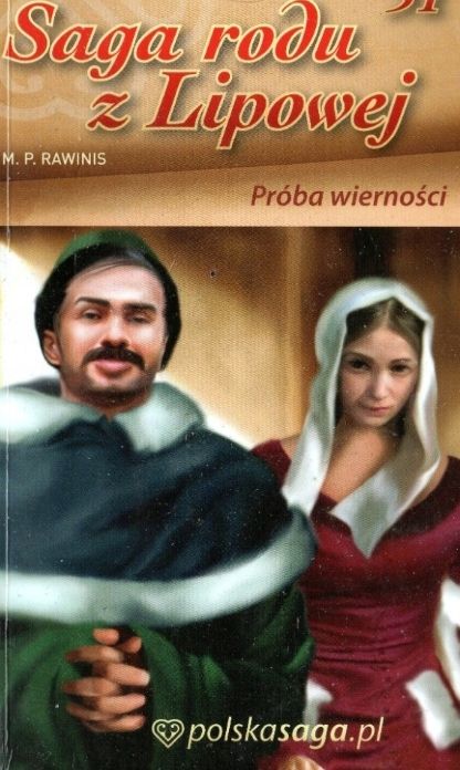 Saga Rodu Z Lipowej 31 Próba Wierności M. P. Rawinis