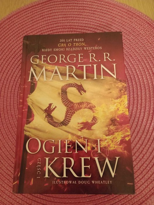 Ogień i krew ,George R.R. Martin