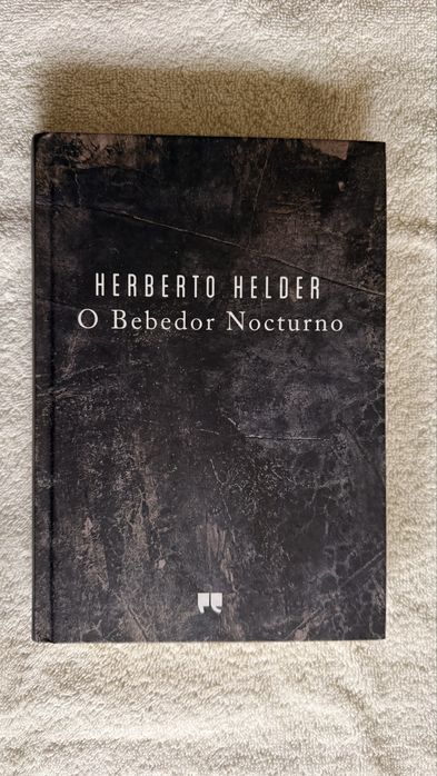 O Bebedor Nocturno, Herberto Helder, EDITORA, 2015