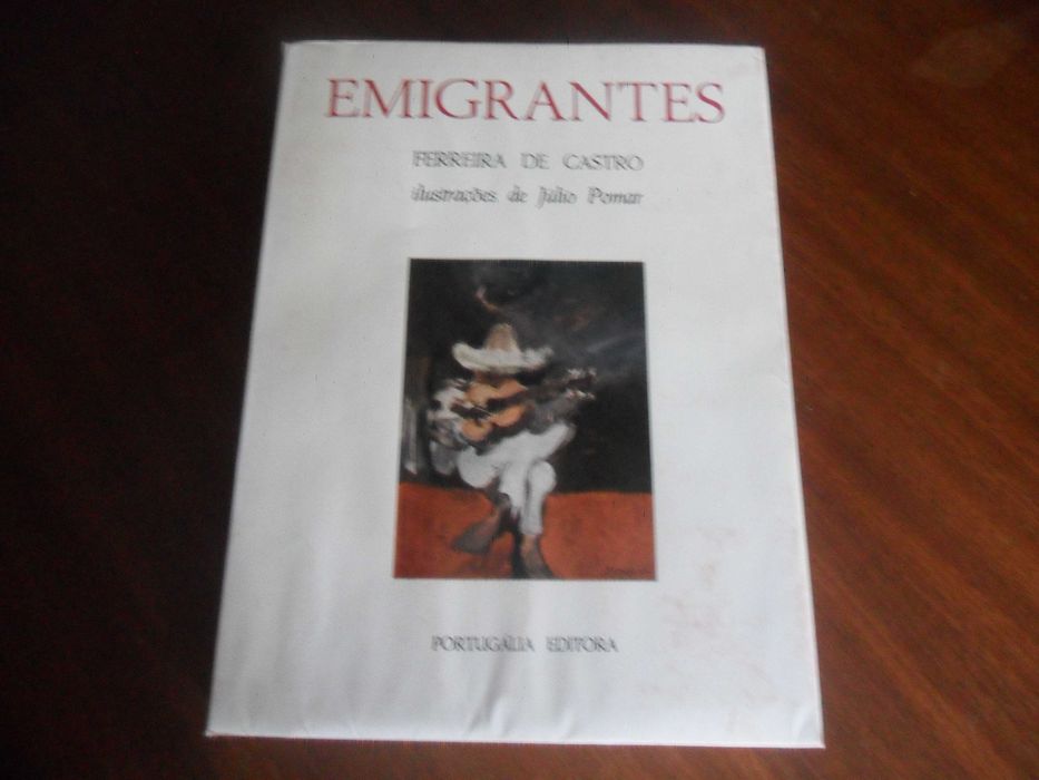 "EMIGRANTES" de Ferreira de Castro -  Ilustrações de Júlio Pomar - AUTOGRAFADO PELO AUTOR