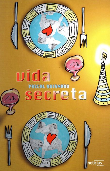 Vida Secreta  -  Pascal Quignard