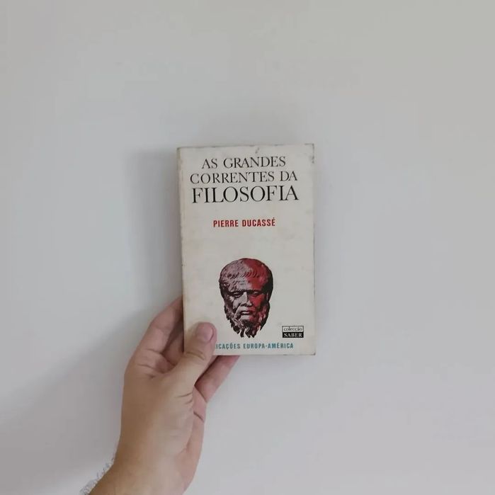 As Grandes Correntes da Filosofia (Pierre Ducassé)