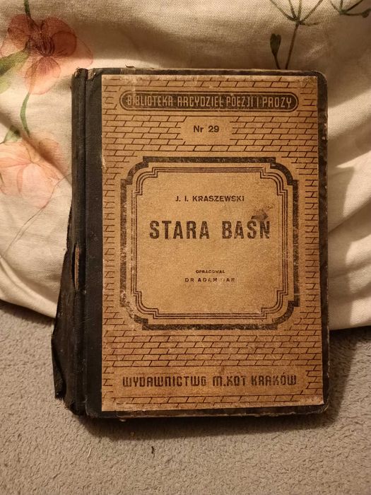 Kraszewski - Stara baśń. / 1948r