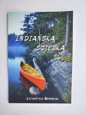 Katarzyna Georgiou - Indiańską ścieżką