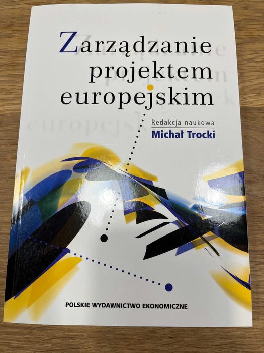 Zarządzanie projektem europejskim - Michał Trocki