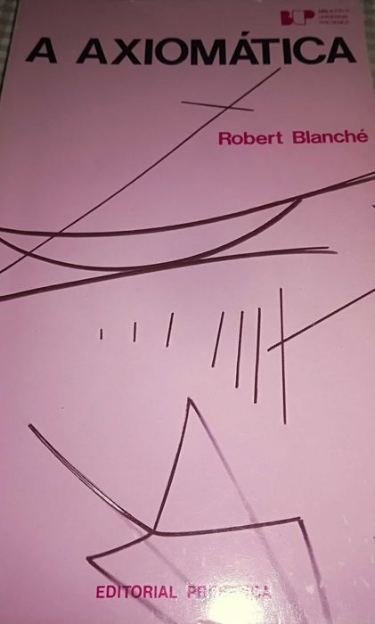 A Axiomática            A Axiomatica
