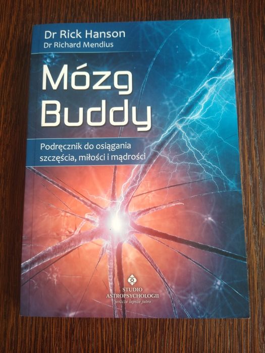 Mózg Buddy - Dr Rick Hanson, Dr Richard Mendius
