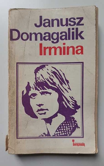Irmina - Janusz Domagalik