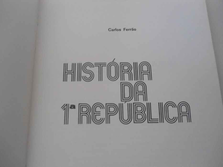 História da 1ª República por Carlos Ferrão