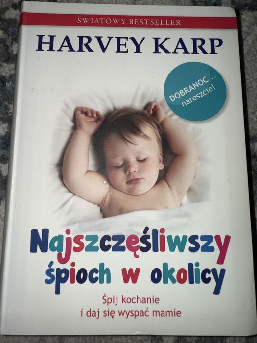 Najszcześliwszy śpioch w okolicy - Harvey Karp
