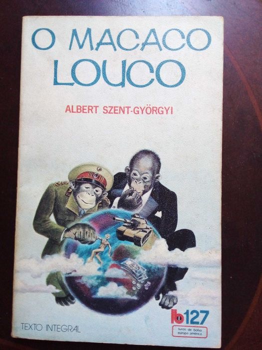Livro com o titulo «O Macaco Louco» de Albert Szent-Gyorgyi»