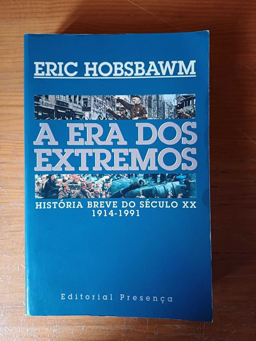 Eric Hobsbawm - A Era dos Extremos, História Breve do Século XX