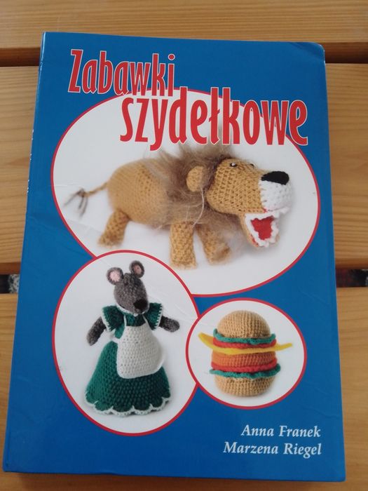 Zabawki szydełkowe Anna Franek, Marzena Riegel