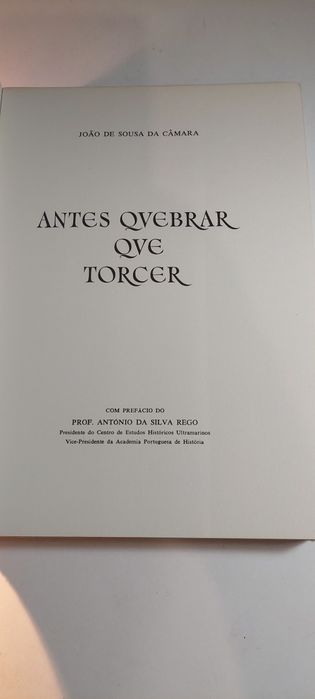 Antes Quebrar que Torcer - João de Sousa da Câmara (1969)