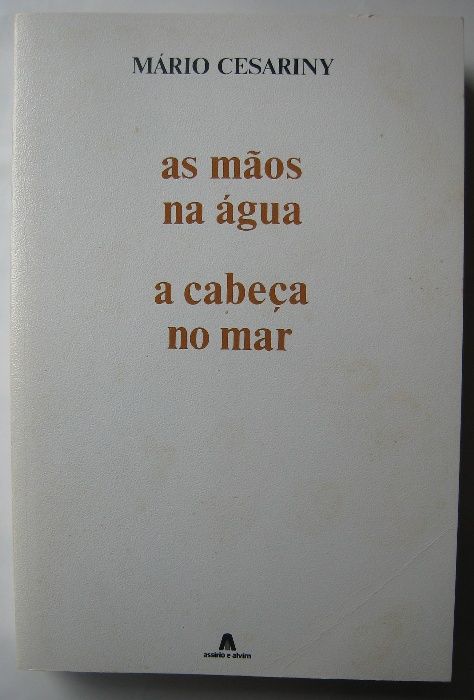 Mário Cesariny - As Mãos na Água, A Cabeça no Mar