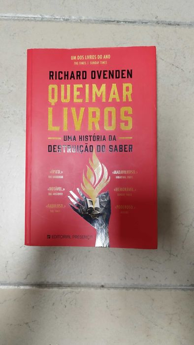 Queimar Livros - uma história da destruição do saber