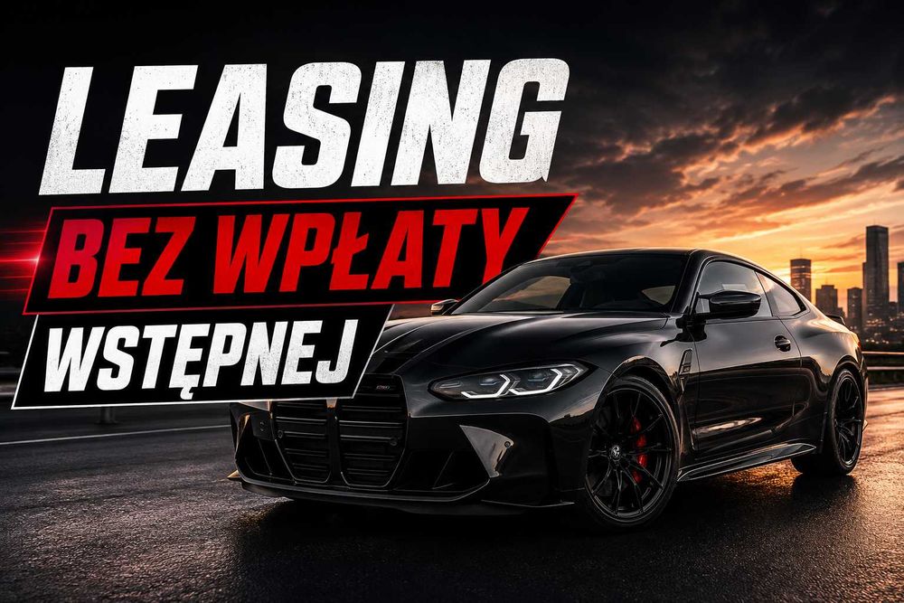 Leasing bez opłaty wstępnej