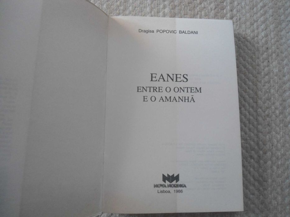 Eanes Entre o Ontem e o Amanhã por Dragisa Popovic Baldani