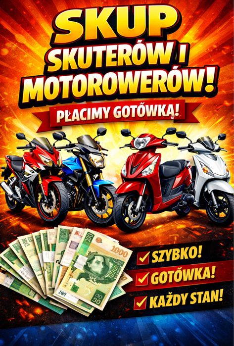 SKUP Skuterów Motorowerow Samochodów KAŻDY STAN Gotówka NA JUŻ