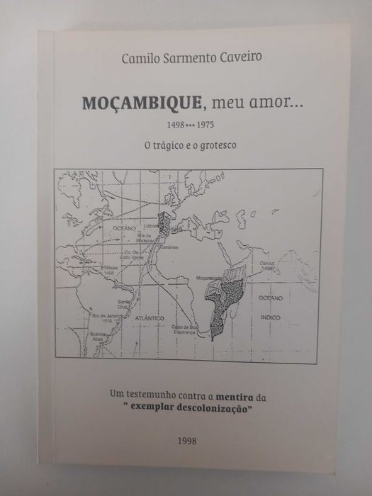 Moçambique, meu amor... - Camilo Sarmento Caveiro