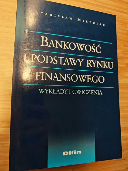Książka "Bankowość i podstawy rynku finansowego" -  Stanisław Miedziak