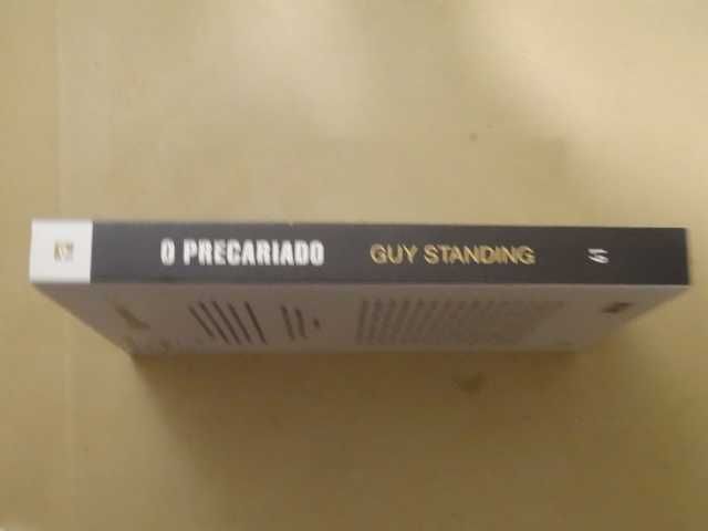 O Precariado - A Nova Classe Perigosa de Guy Standing - 1ª Edição