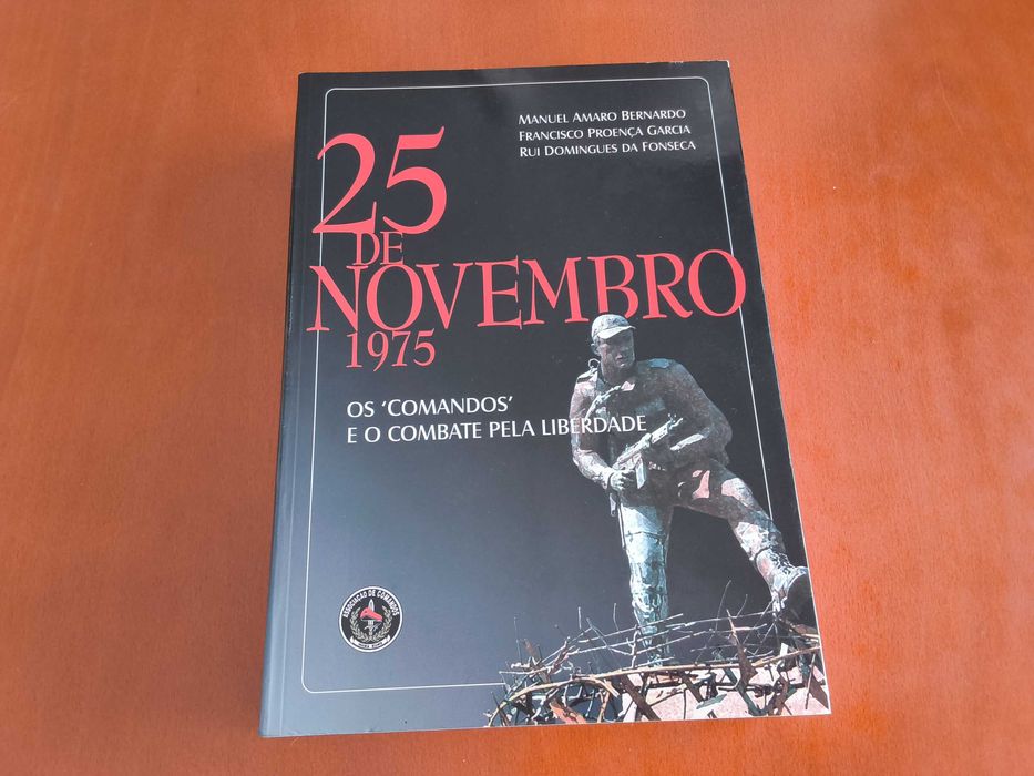 25 de novembro 1975 os comandos e o combate pela liberdade