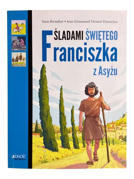 Śladami Świętego Franciszka z Asyżu Yann Bernabot