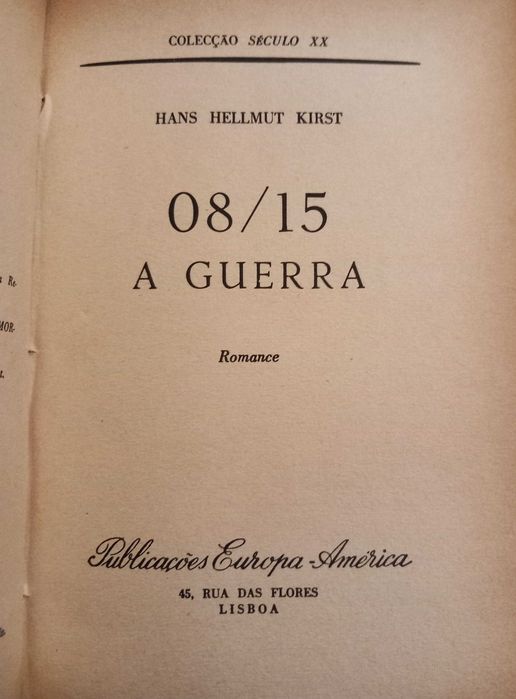 Hellmut Kirst - 4 livros 08/15 (Trad. J. Saramago)