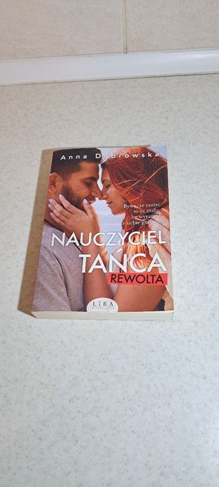 Książka " Nauczyciel tańca.  Rewolta." Anna Dąbrowska
