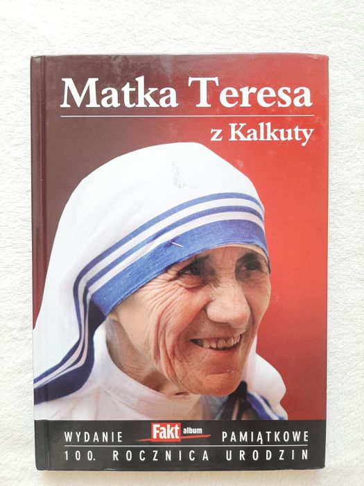 Matka Teresa z Kalkuty 100 rocznica urodzin, wydanie pamiątkowe