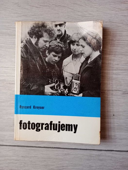 Fotografujemy Ryszard Kreyser książka