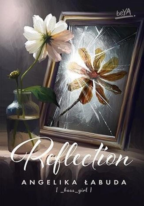 Reflection BeYA Angelika Łabuda Rok wydania: 2024, oprawa: broszurowa