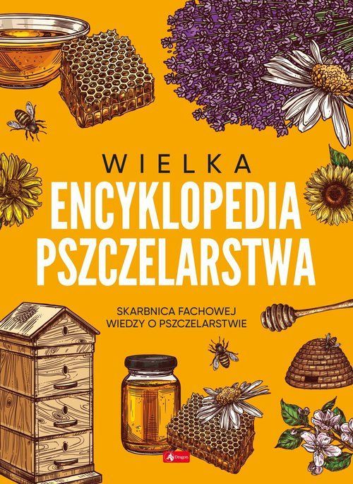 Wielka Encyklopedia Pszczelarstwa .