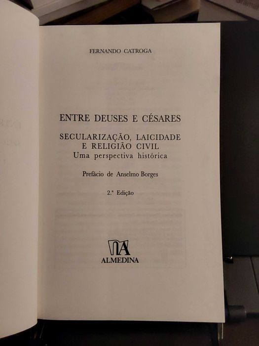 Entre Deuses e Césares, Fernando Catroga