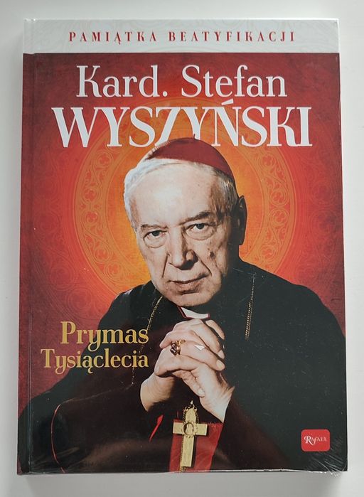 Książka Kardynał Wyszyński Prymas Tysiąclecia