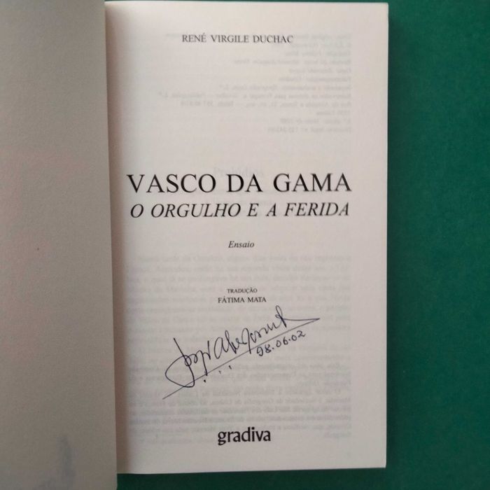 Vasco da Gama - O Orgulho e a Ferida - René Duchac