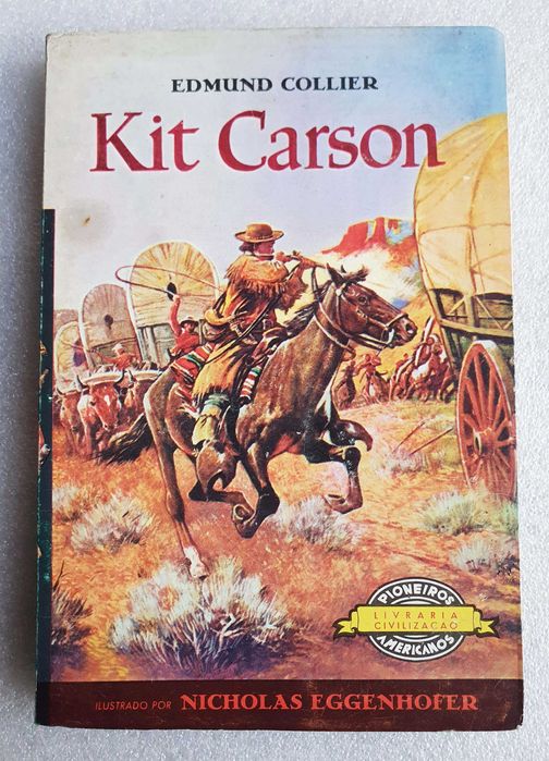 Antigo Livro ~ "KIT CARSON" ~ Editora Civilização ~ 1977