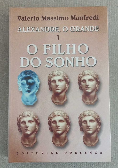 Livro Alexandre, o Grande Vol 1 O filho do Sonho