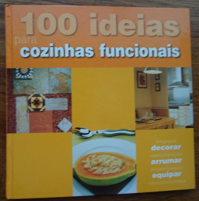 100 Ideias Para Cozinhas Funcionais