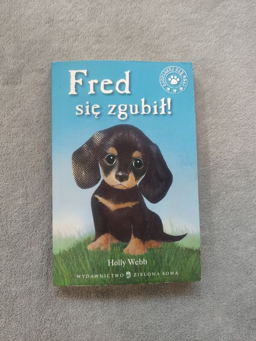 Fred się zgubił! – Holly Webb (Zielona Sowa) Rabat przy kilku książ