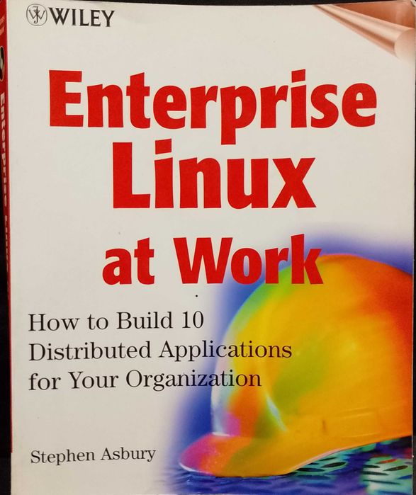 Enterprise Linux at Work - Stephen Asbury