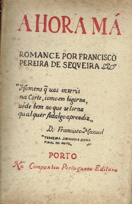 14223

A hora má  
de Francisco Pereira de Sequeira.