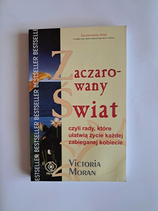 Zaczarowany Świat - Wiktoria Moran, poradnik dla zabieganych